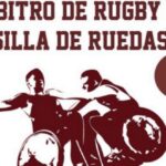 El rugby en silla de ruedas necesita árbitros